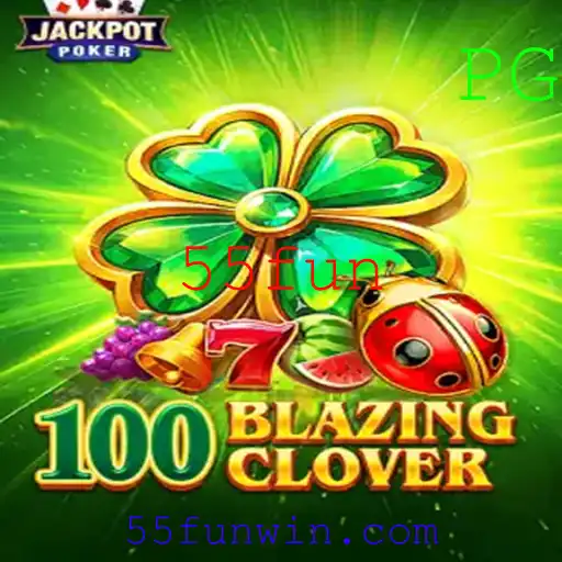 Descubra 100BlazingClover: O Jogo Que Transforma Diversão em Uma Aventura de Sorte